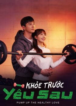 Khỏe Trước Yêu Sau