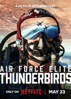Thunderbirds: Phi Đội Tinh Nhuệ Của Không Lực Mỹ